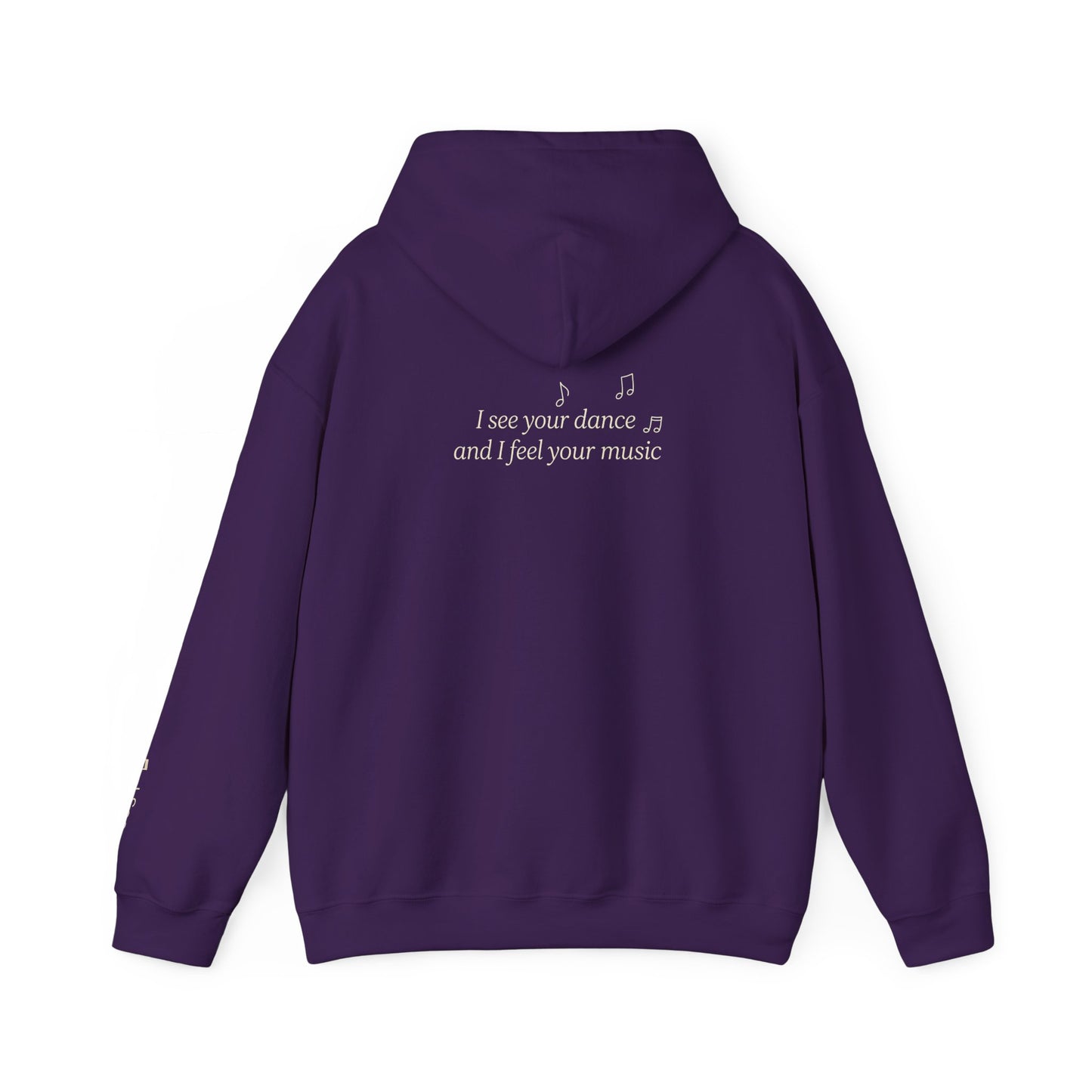 You are Not Alone Hoodie— “I see your dance and I feel your music” cozy pullover