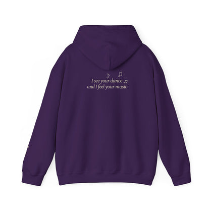 You are Not Alone Hoodie— “I see your dance and I feel your music” cozy pullover