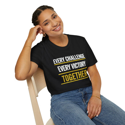 Every Challenge Every Victory Together T-Shirt