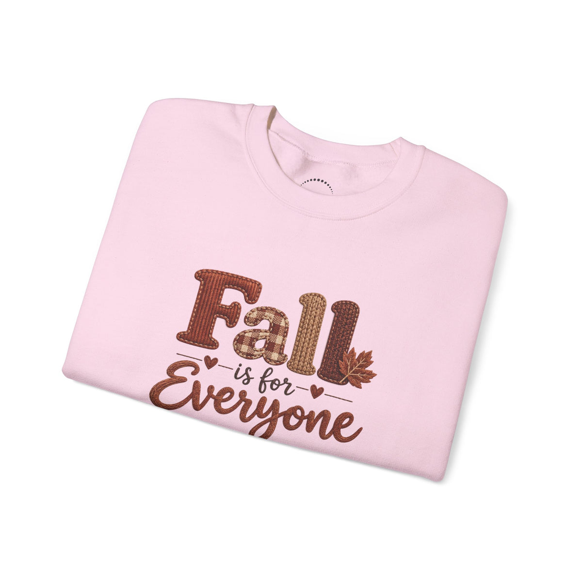 "Fall Is For Everyone " Faux-Embroidery Sensory Friendly Sweatshirt
