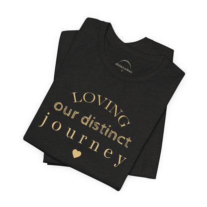 Loving Our Distinct Journey Tee - Neurodiverse Family Life