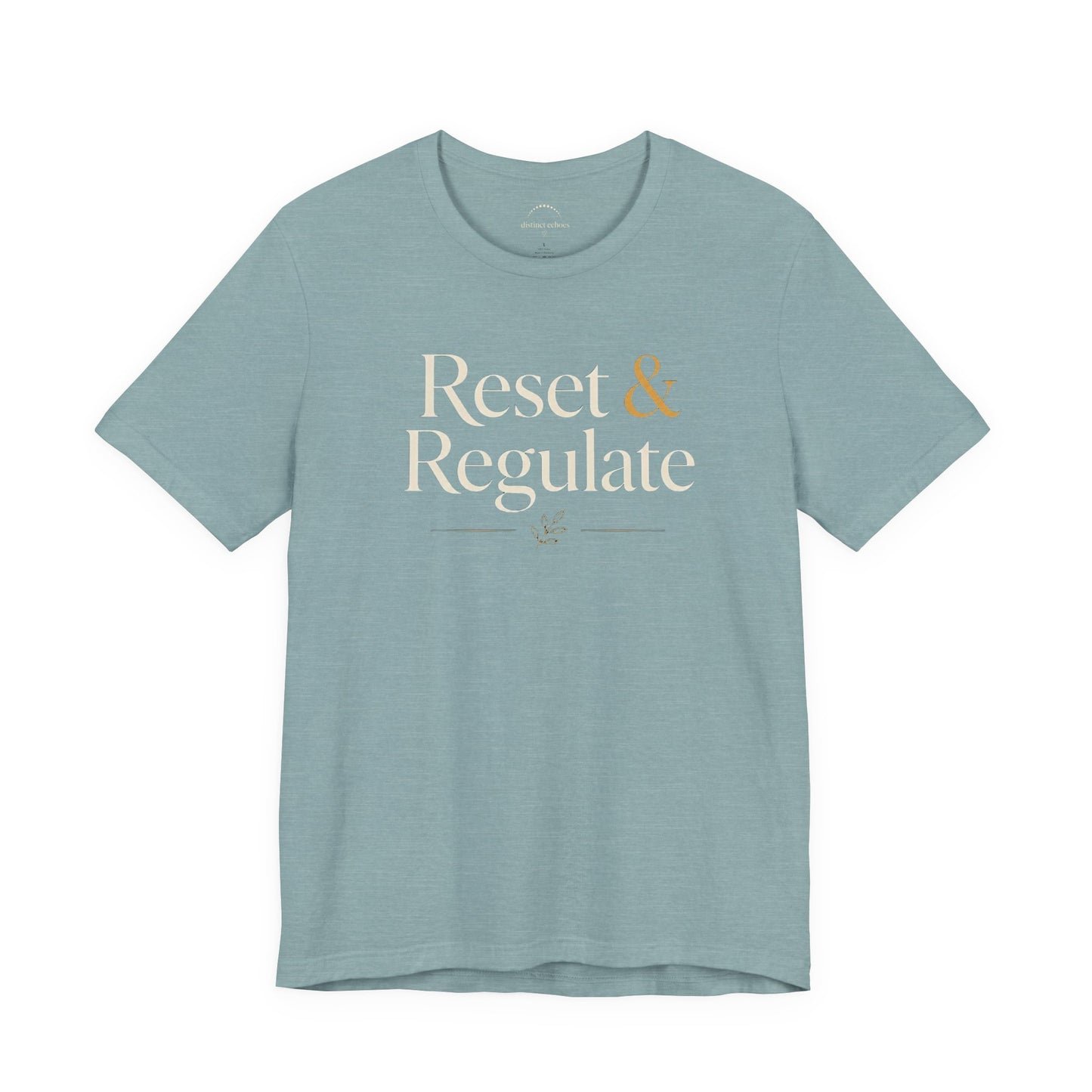 Reset & Regulate T-Shirt