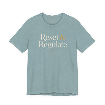 Reset & Regulate T-Shirt