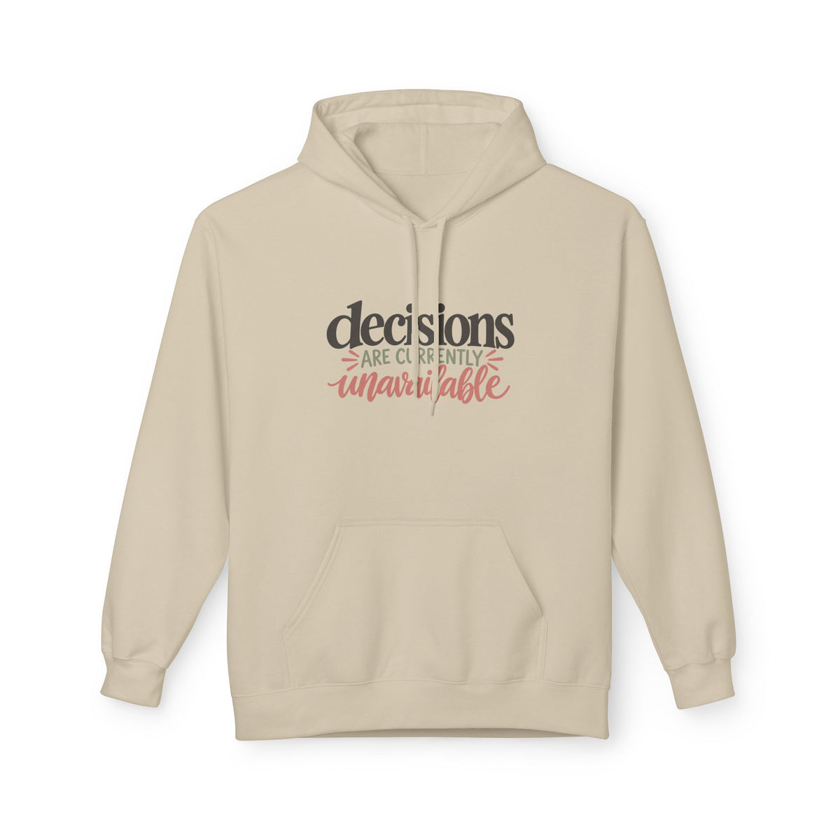 "Decisions Are Currently Unavailable" Graphic Midweight Fleece Hoodie