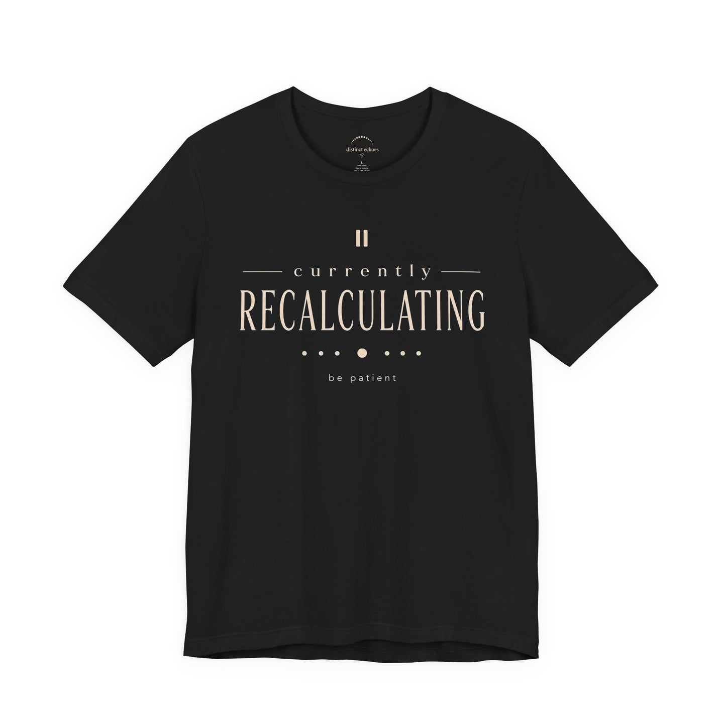 "Currently Recalculating" Graphic Unisex T-shirt