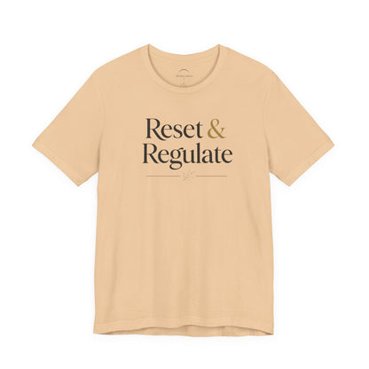 Reset & Regulate T-Shirt