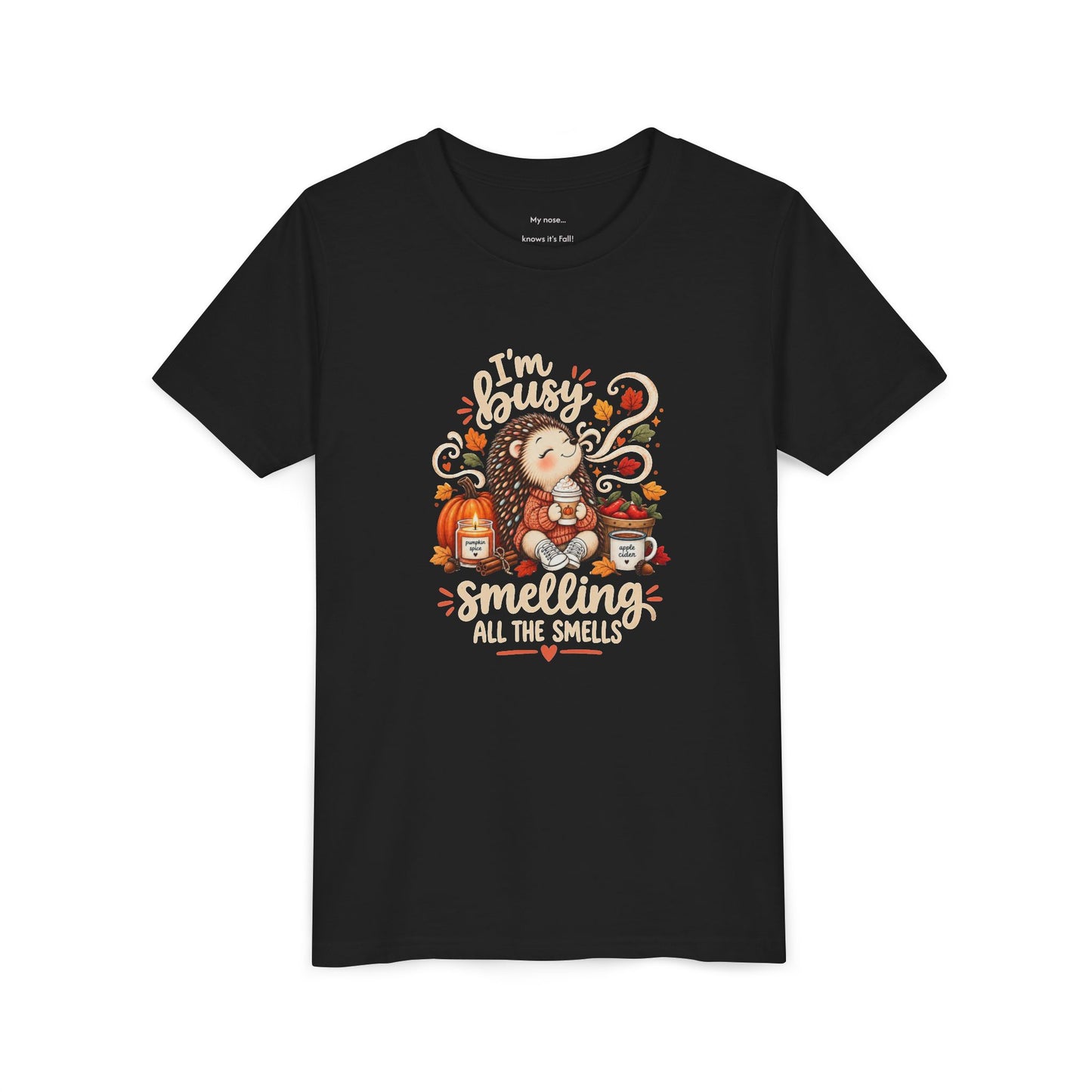 Fall Youth Tee — I'm Busy Smelling all the Smells