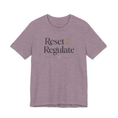 Reset & Regulate T-Shirt