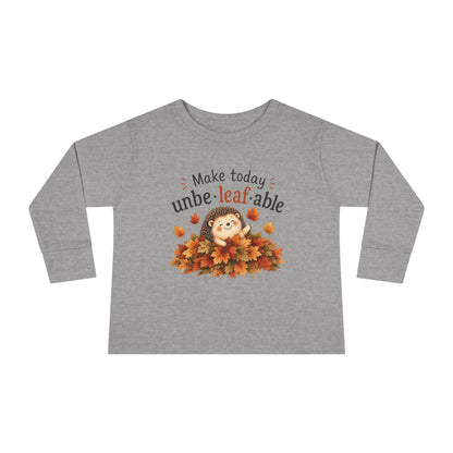 Toddler Long Sleeve Tee — "Make Today Unbe-leaf-able" Fall Hedgehog shirt