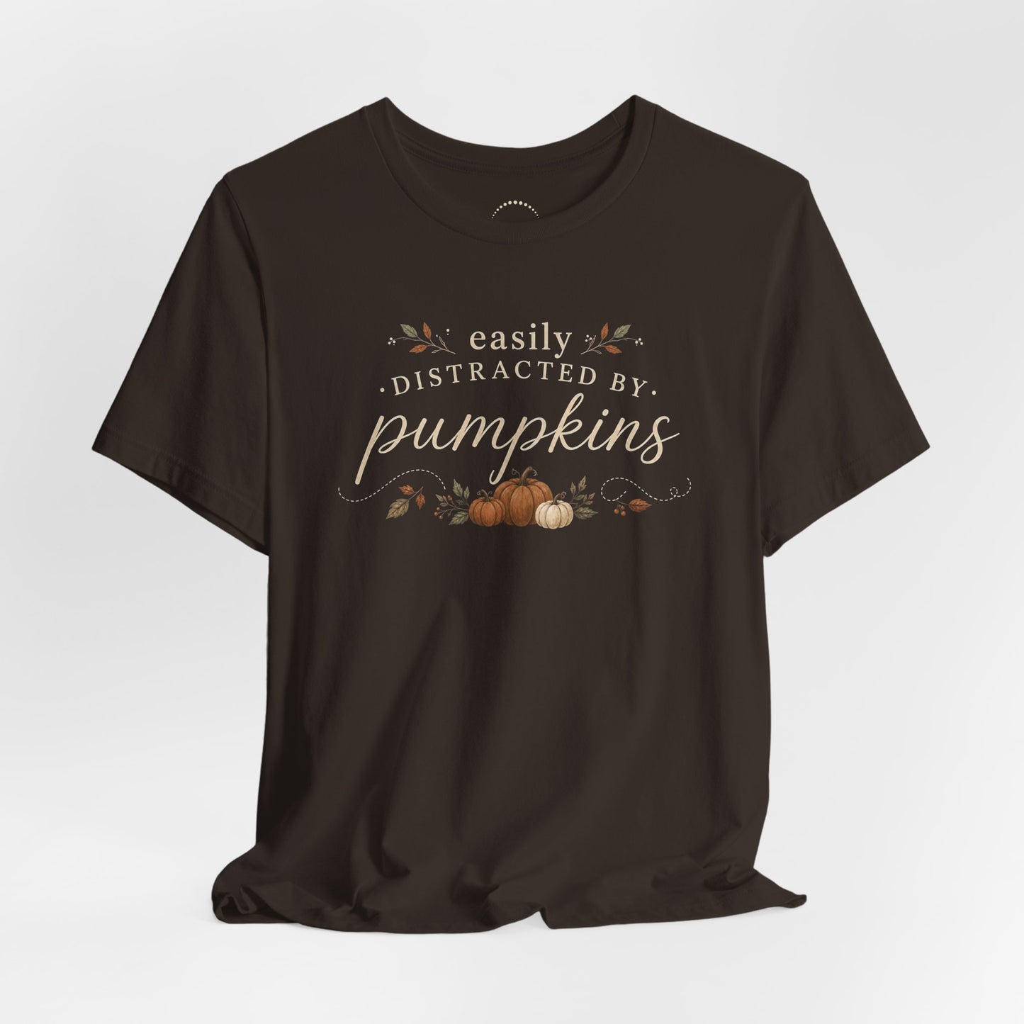 Easily Distracted by Pumpkins T-Shirt — Autumn Pumpkin Graphic Tee