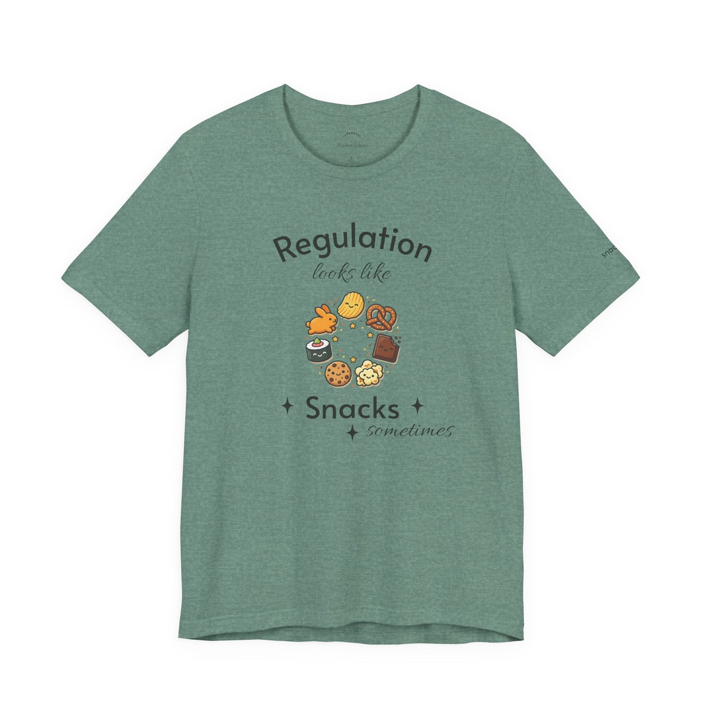 Regulation Looks Like Snacks Tee — Funny Mental Health Snack Graphic T-Shirt
