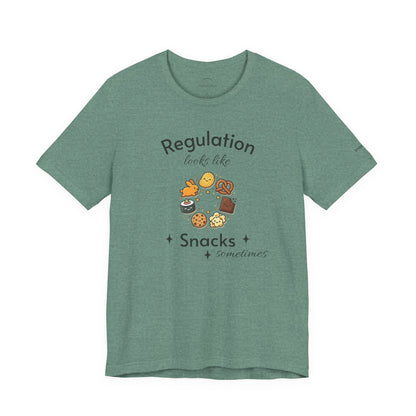 Regulation Looks Like Snacks Tee — Funny Mental Health Snack Graphic T-Shirt
