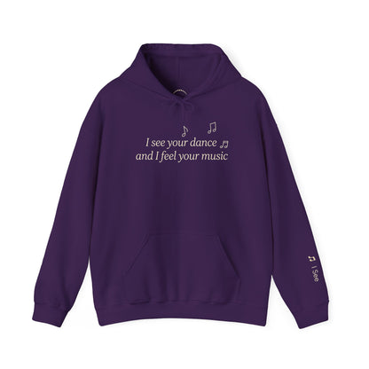 You are Not Alone Hoodie— “I see your dance and I feel your music” cozy pullover